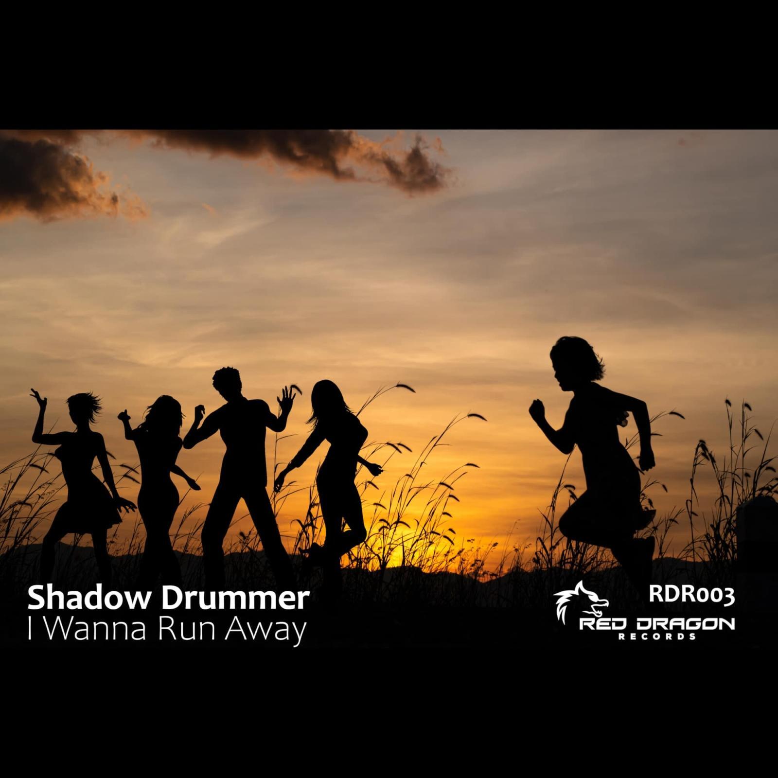 I Wanna Run Away - Shadow DrummerI Wanna Run Away - Shadow Drummer  